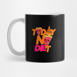 Today no diet Mug